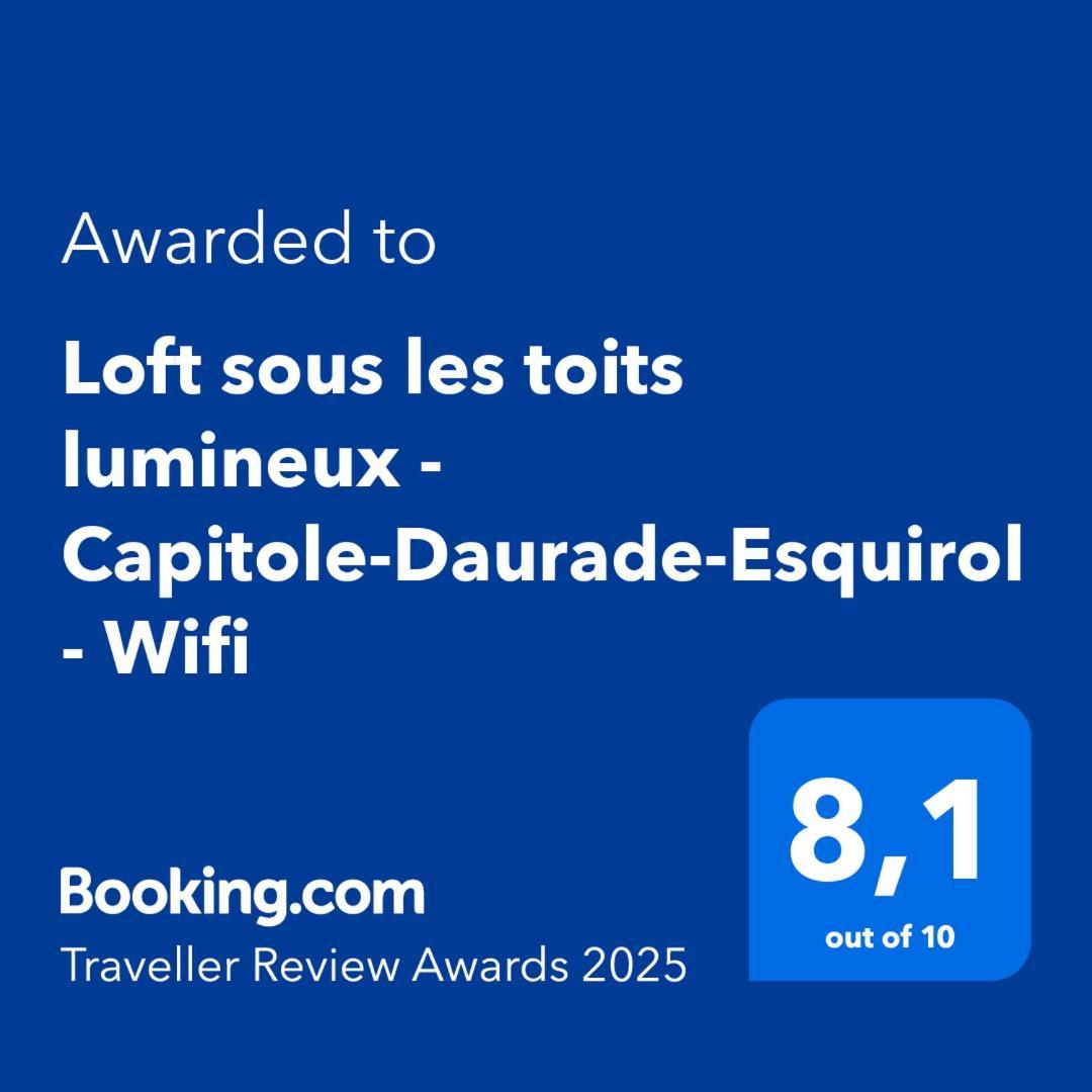 Appartamento Loft Sous Les Toits Lumineux - Capitole-Daurade-Esquirol - Wifi Tolosa Esterno foto